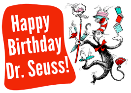Happy Birthday Dr. Seuss Week